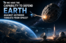Earth from space with a spacecraft firing at an approaching asteroid; a rocket launches on the right, with a satellite dish and holographic panels reading Asteroid Detection and Trajectory nearby.